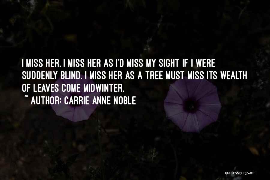 Midwinter Quotes By Carrie Anne Noble