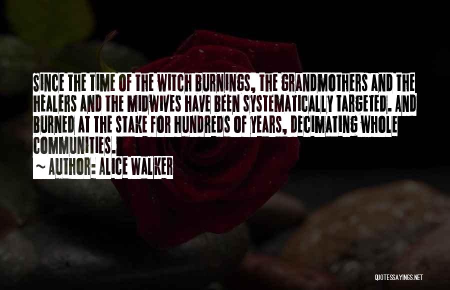 Midwives Quotes By Alice Walker