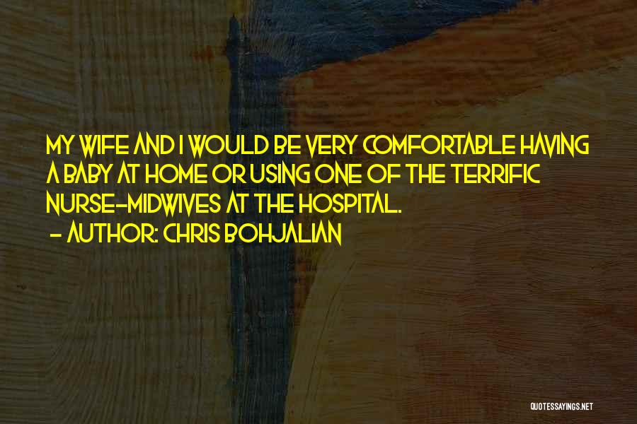 Midwives Quotes By Chris Bohjalian