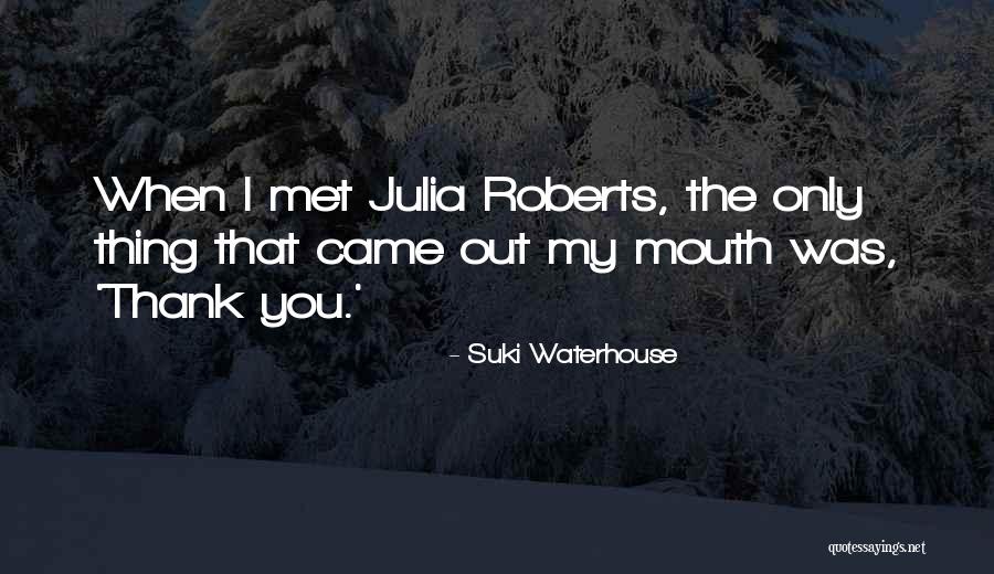 Midyan Gate Quotes By Suki Waterhouse Midyan Gate Quotes By Suki Waterhouse