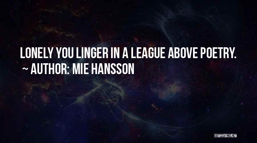 Mie Hansson Quotes 885947