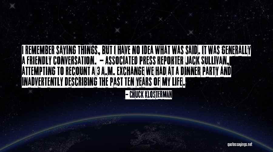Miebaka Yohannes Quotes By Chuck Klosterman Miebaka Yohannes Quotes By Chuck Klosterman