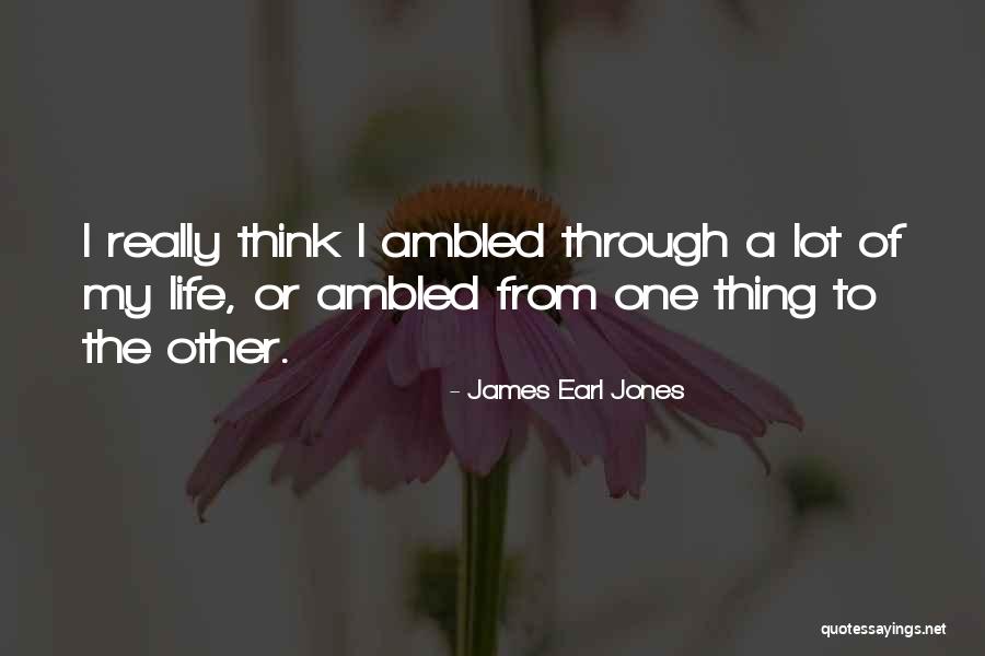 Miechv Quotes By James Earl Jones Miechv Quotes By James Earl Jones