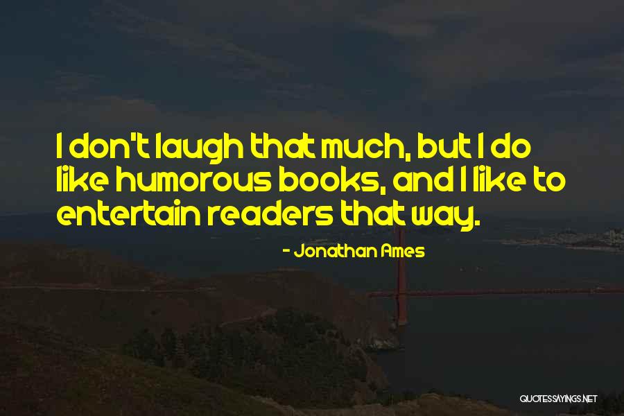 Miechv Quotes By Jonathan Ames Miechv Quotes By Jonathan Ames