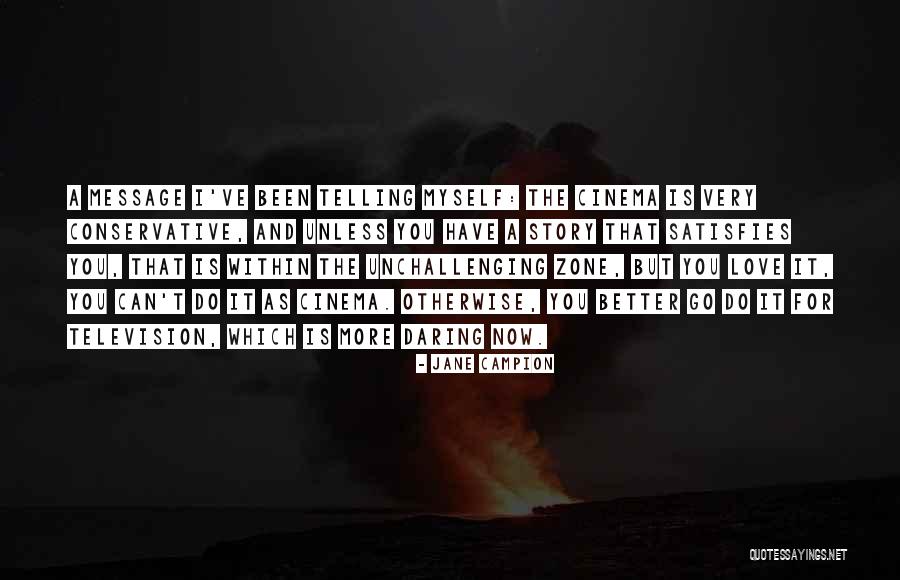 Miecze I Sandaly 2 Quotes By Jane Campion Miecze I Sandaly 2 Quotes By Jane Campion