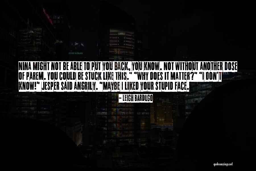 Mieczyslaw Kosz Quotes By Leigh Bardugo Mieczyslaw Kosz Quotes By Leigh Bardugo