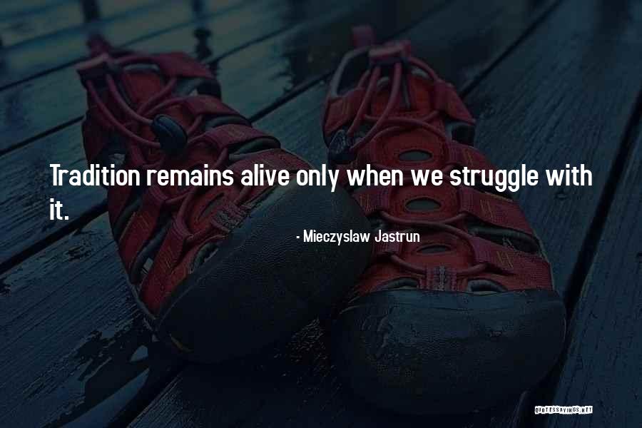 Mieczyslaw Quotes By Mieczyslaw Jastrun Mieczyslaw Quotes By Mieczyslaw Jastrun