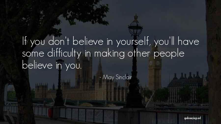 Miedo Al Fracaso Quotes By May Sinclair Miedo Al Fracaso Quotes By May Sinclair