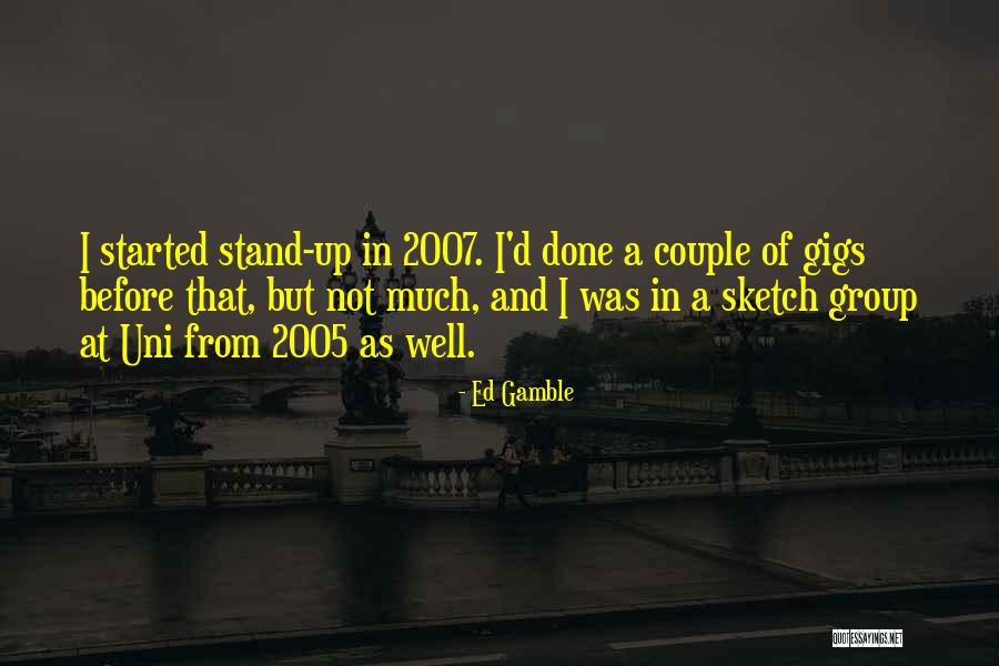Mieguistas Quotes By Ed Gamble Mieguistas Quotes By Ed Gamble