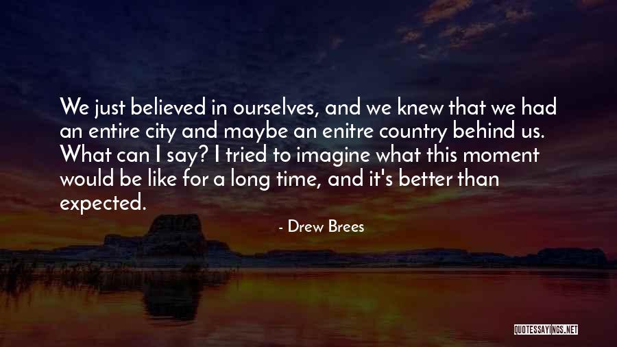 Mieii Tunsi Quotes By Drew Brees Mieii Tunsi Quotes By Drew Brees