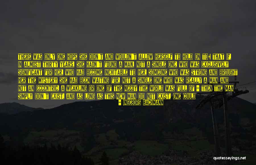 Mieko Hillman Quotes By Ingeborg Bachmann Mieko Hillman Quotes By Ingeborg Bachmann