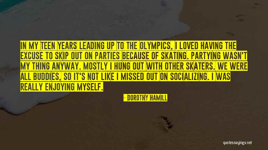 Mielestore Quotes By Dorothy Hamill Mielestore Quotes By Dorothy Hamill