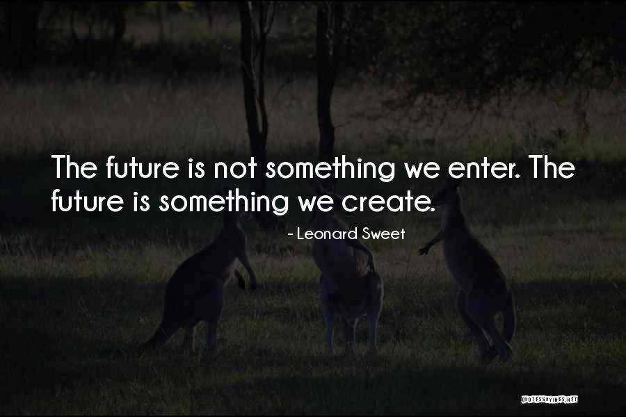 Mielina Quotes By Leonard Sweet Mielina Quotes By Leonard Sweet