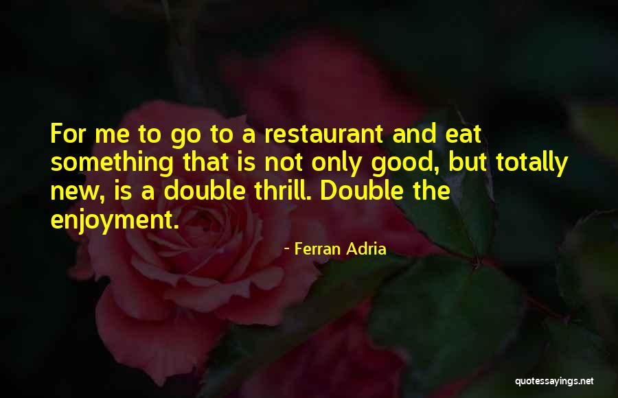 Miembro Fantasma Quotes By Ferran Adria Miembro Fantasma Quotes By Ferran Adria