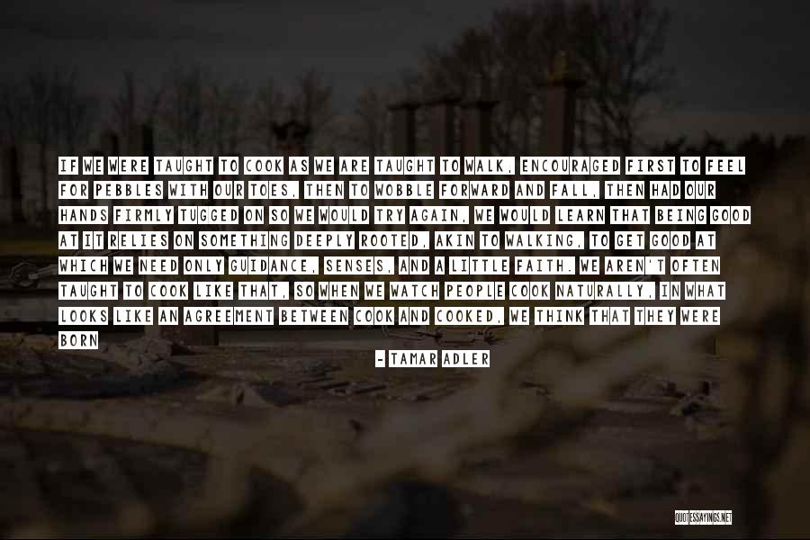Mienie Przesiedlenia Quotes By Tamar Adler Mienie Przesiedlenia Quotes By Tamar Adler