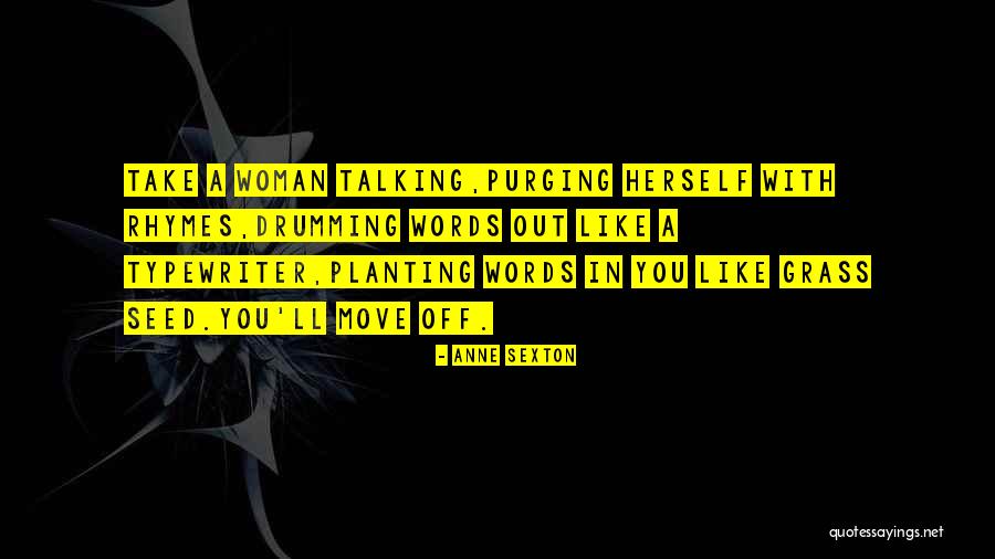 Mienke West Quotes By Anne Sexton Mienke West Quotes By Anne Sexton