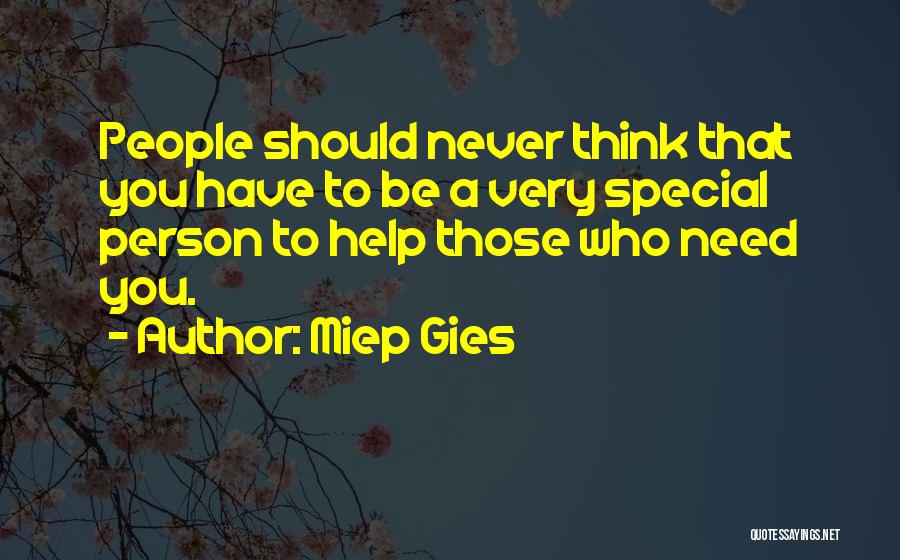 Miep Quotes By Miep Gies