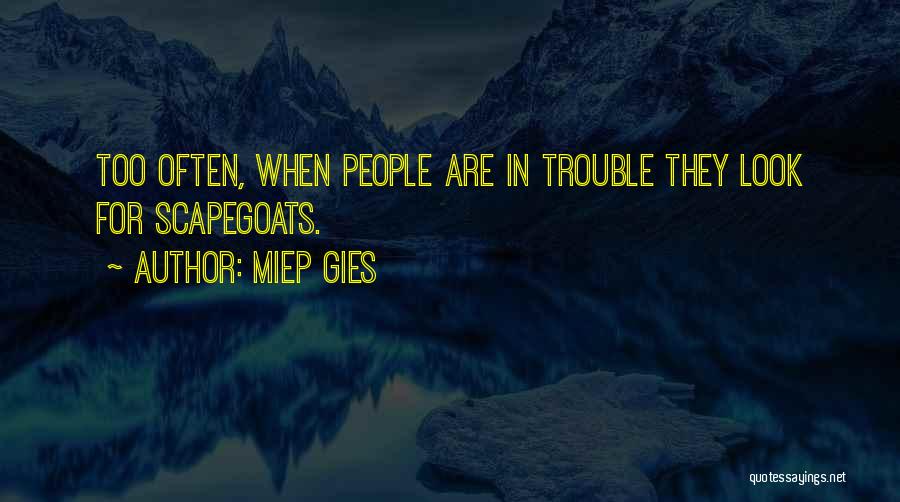 Miep Quotes By Miep Gies