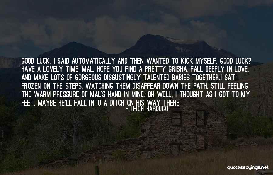 Mieras Jamie Quotes By Leigh Bardugo Mieras Jamie Quotes By Leigh Bardugo