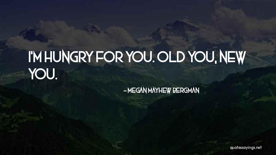 Mierennest Quotes By Megan Mayhew Bergman