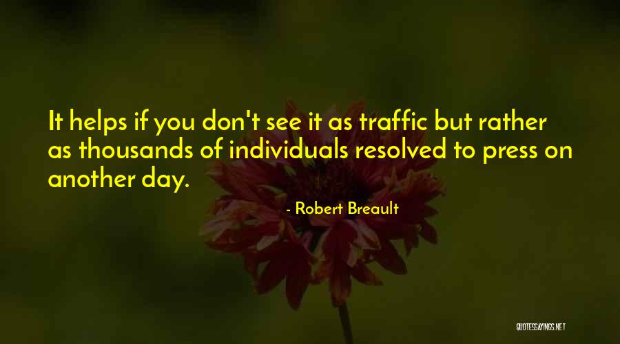 Mierennest Quotes By Robert Breault
