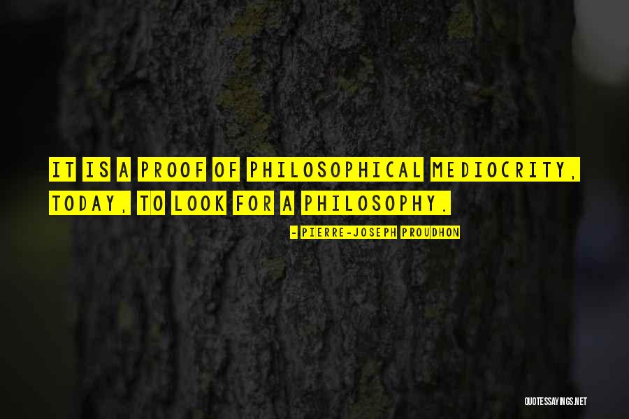 Mieres Propiedades Quotes By Pierre-Joseph Proudhon Mieres Propiedades Quotes By Pierre-Joseph Proudhon