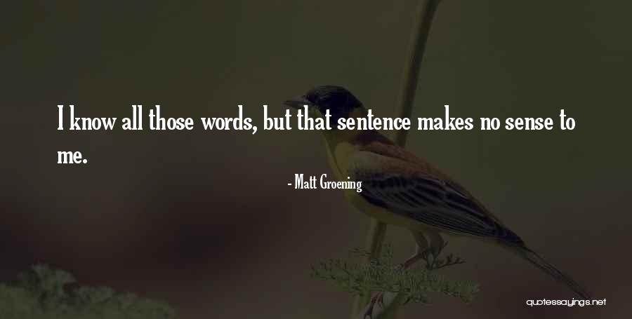 Mierne Pasmo Quotes By Matt Groening Mierne Pasmo Quotes By Matt Groening