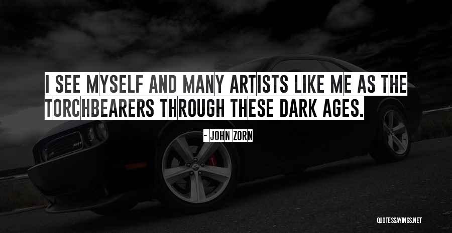 Miersch Quotes By John Zorn