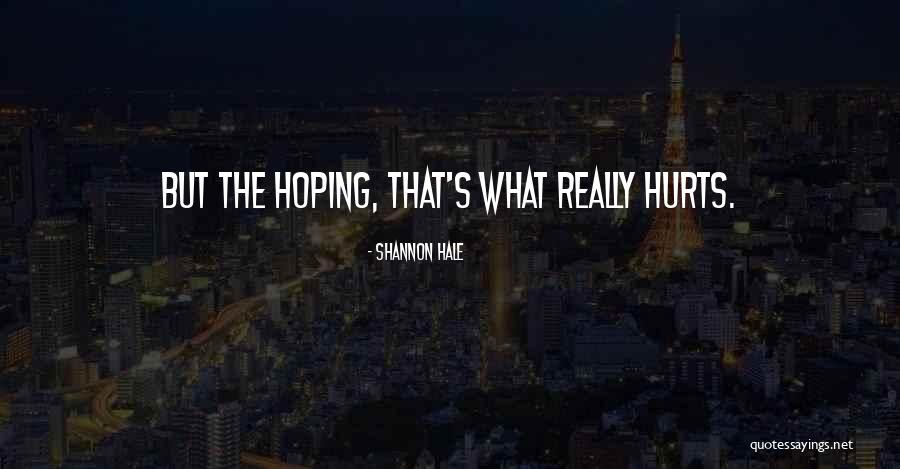 Miery Loves Quotes By Shannon Hale Miery Loves Quotes By Shannon Hale