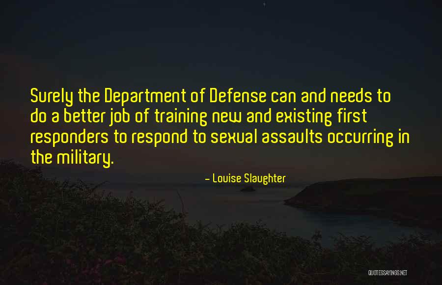 Mierzylem Quotes By Louise Slaughter