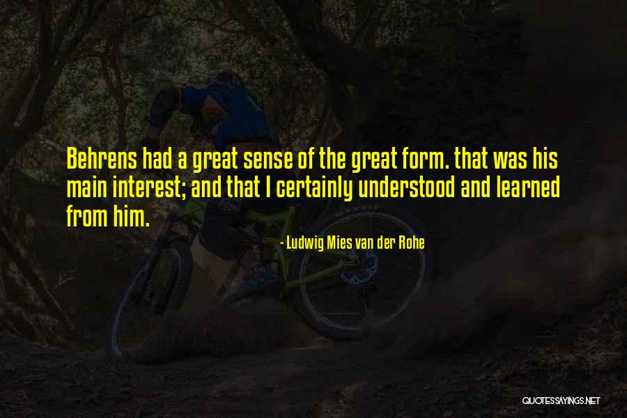 Mies Van Rohe Quotes By Ludwig Mies Van Der Rohe Mies Van Rohe Quotes By Ludwig Mies Van Der Rohe