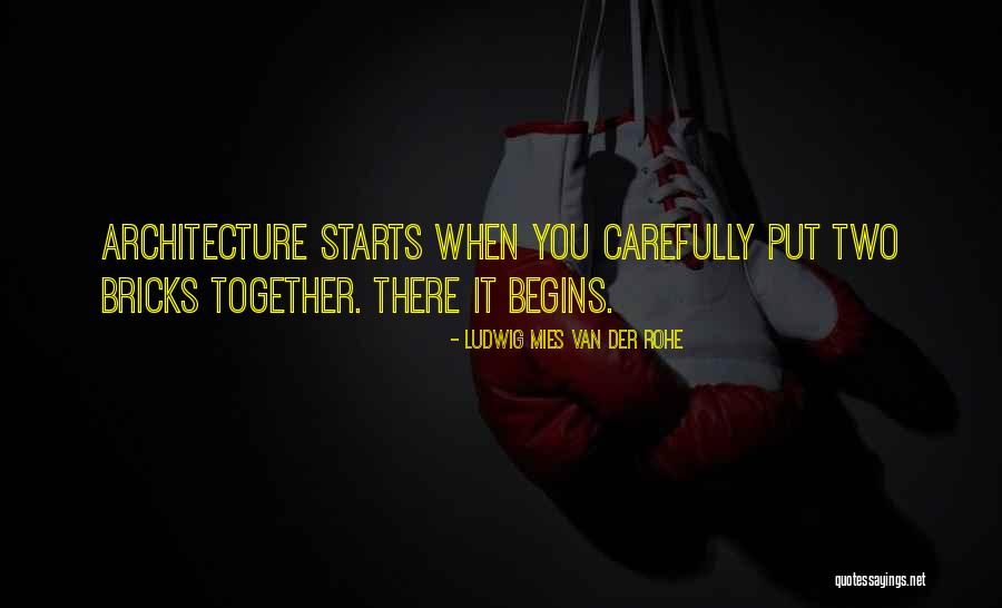 Mies Van Rohe Quotes By Ludwig Mies Van Der Rohe Mies Van Rohe Quotes By Ludwig Mies Van Der Rohe