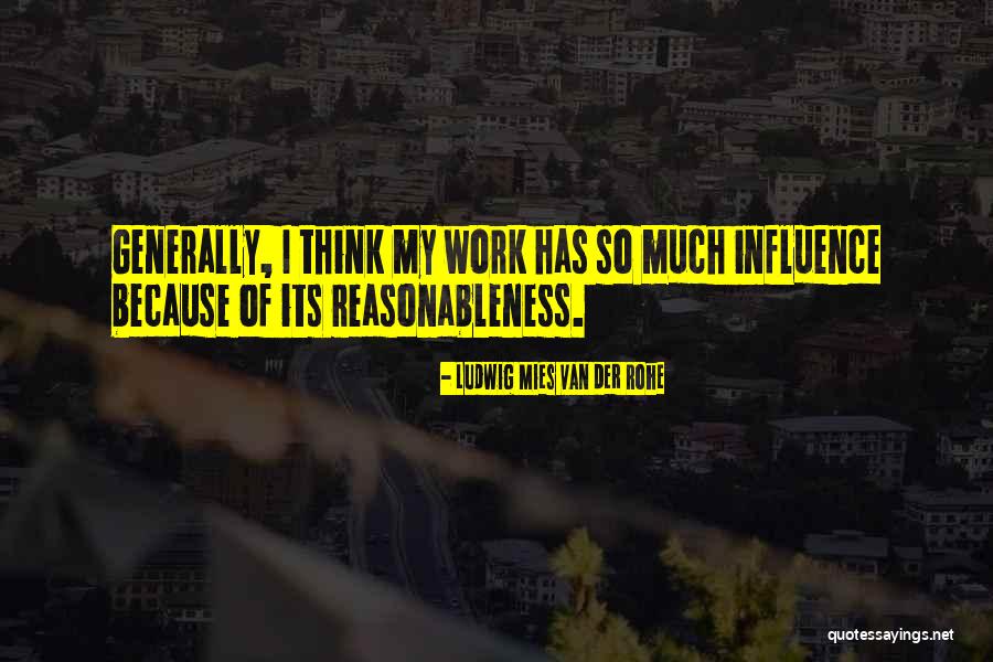 Mies Van Rohe Quotes By Ludwig Mies Van Der Rohe Mies Van Rohe Quotes By Ludwig Mies Van Der Rohe