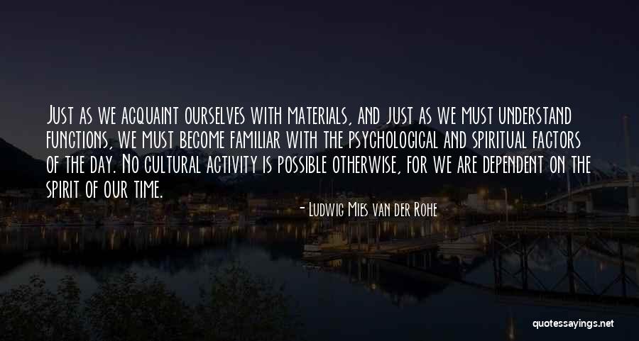Mies Van Rohe Quotes By Ludwig Mies Van Der Rohe Mies Van Rohe Quotes By Ludwig Mies Van Der Rohe