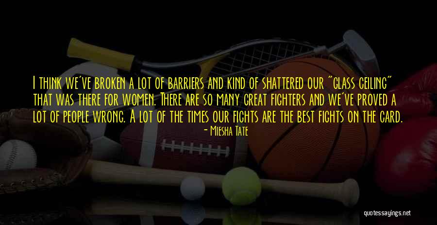 Miesha Tate Quotes 474259 Miesha Tate Quotes 474259