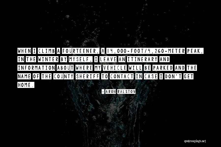 Miestelis Svencioniu Quotes By Aron Ralston Miestelis Svencioniu Quotes By Aron Ralston