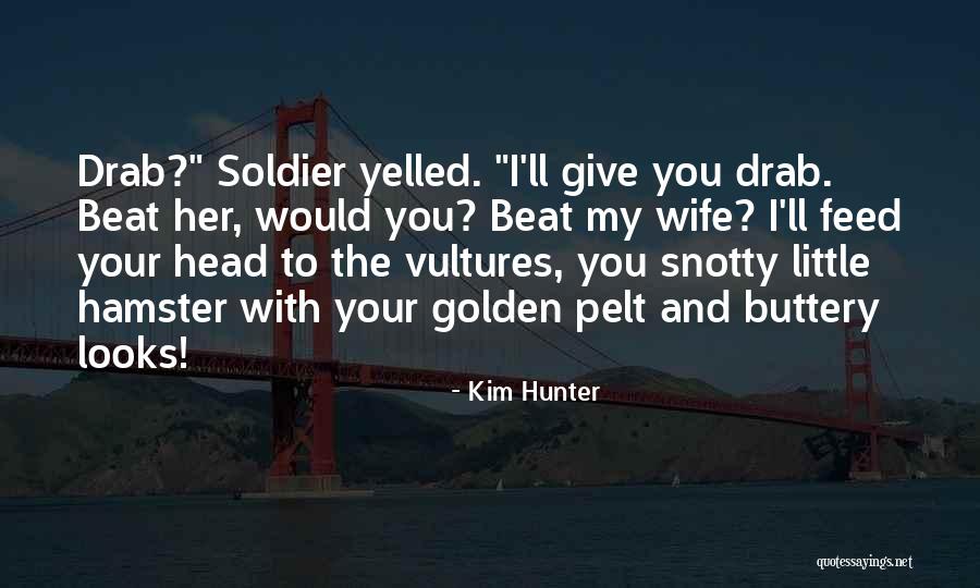 Miesten Talvitakit Quotes By Kim Hunter Miesten Talvitakit Quotes By Kim Hunter