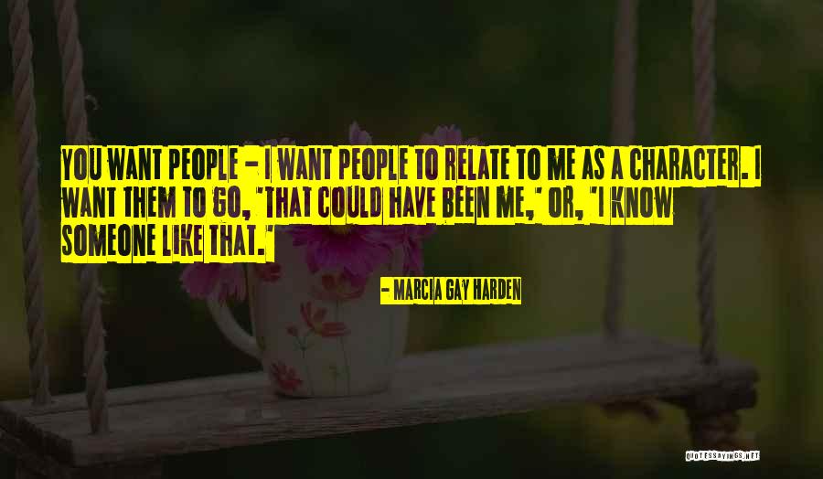 Miesto Mada Quotes By Marcia Gay Harden Miesto Mada Quotes By Marcia Gay Harden