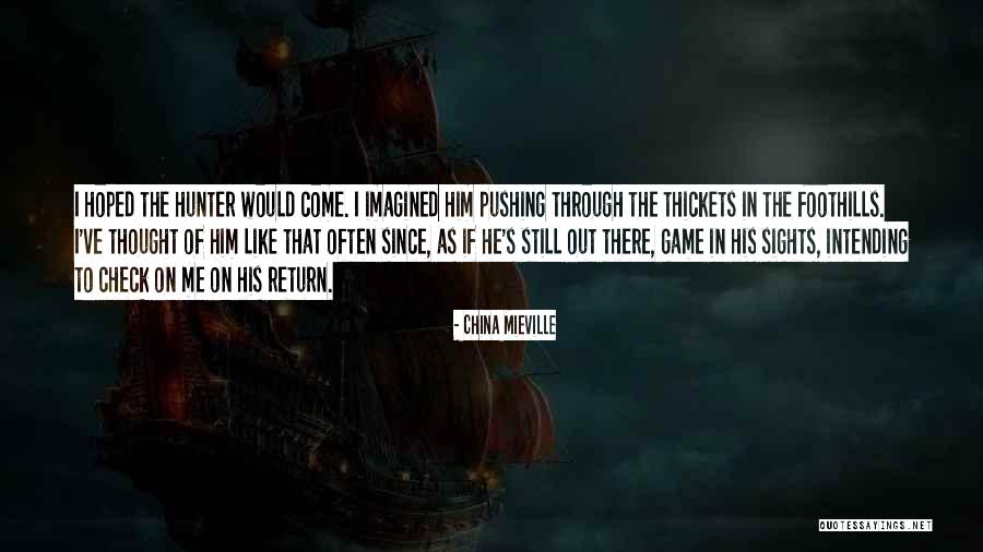 Mieville Quotes By China Mieville