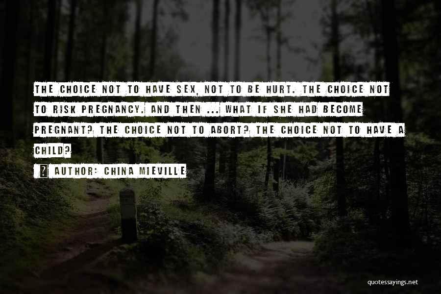 Mieville Quotes By China Mieville