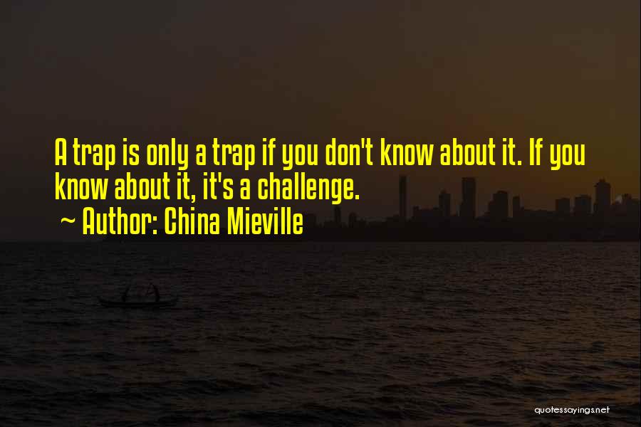 Mieville Quotes By China Mieville