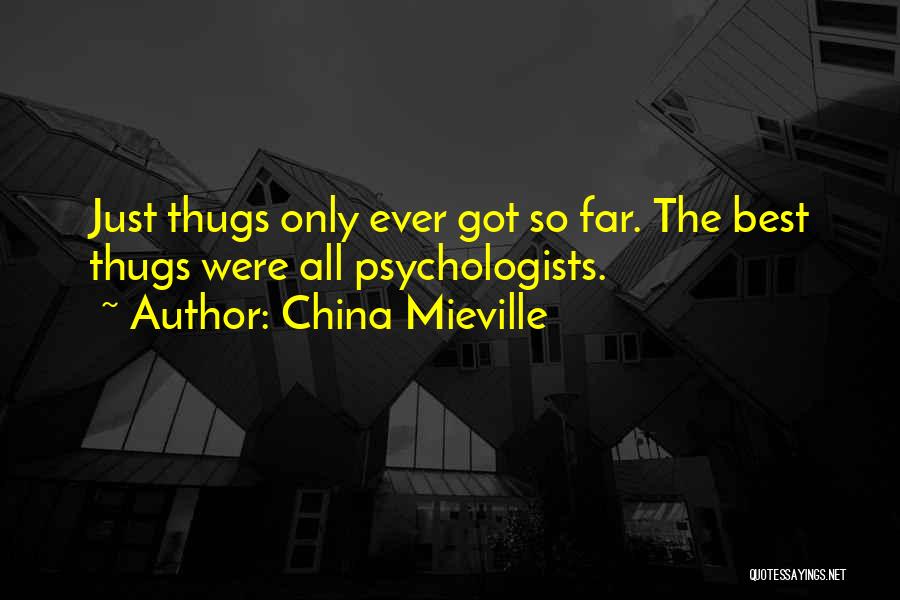 Mieville Quotes By China Mieville