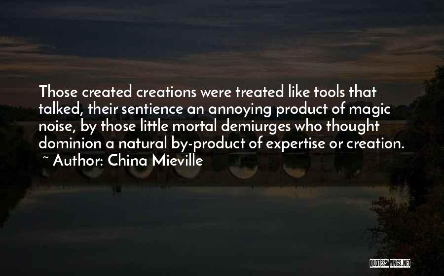 Mieville Quotes By China Mieville