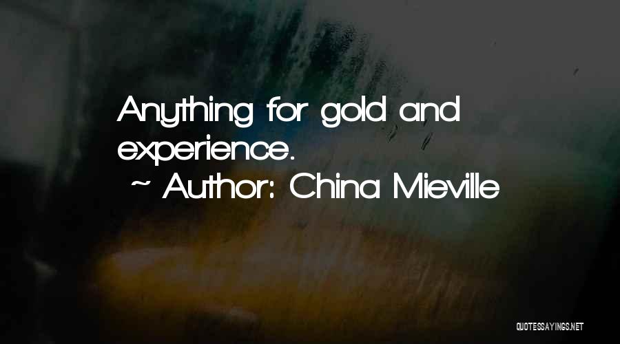 Mieville Quotes By China Mieville