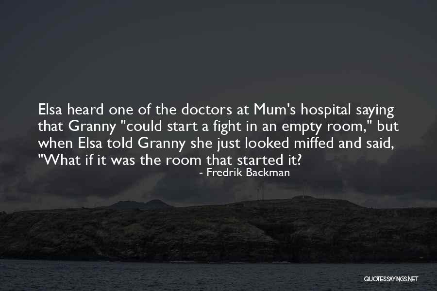 Miffed Quotes By Fredrik Backman Miffed Quotes By Fredrik Backman