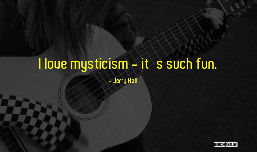 Mifley Quotes By Jerry Hall Mifley Quotes By Jerry Hall