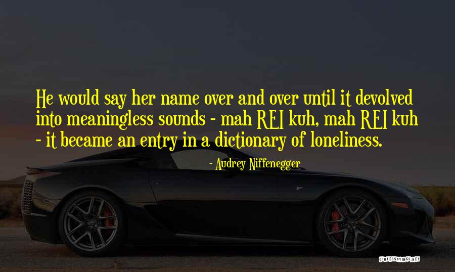Migdalia Patterson Quotes By Audrey Niffenegger Migdalia Patterson Quotes By Audrey Niffenegger