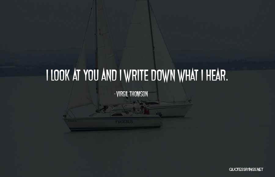 Migde Bulantisina Quotes By Virgil Thomson