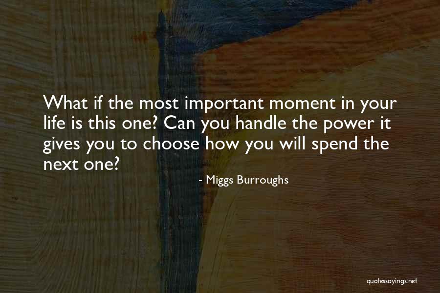 Miggs Burroughs Quotes 346846