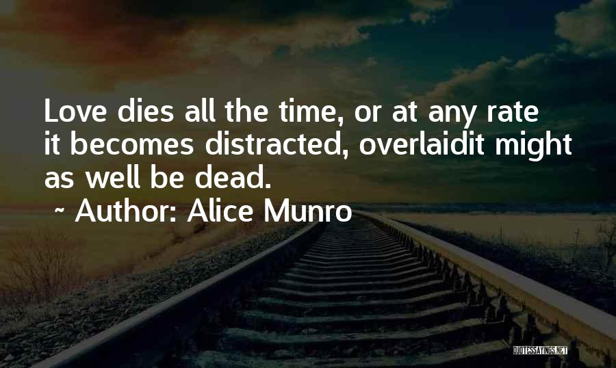 Might As Well Be Dead Quotes By Alice Munro